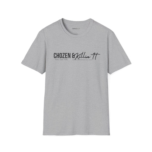 Chosen & Killin' It T-Shirt — Matthew 22:14 Inspirational Christian Tee